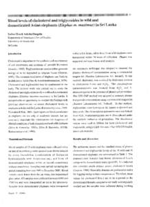 53  Blood levels of cholesterol and triglycerides in wild and domesticated Asian elephants (Elephas rn. maximzs) in Sri Lanka Indira Silva & Ashoka Dangolla Department of Veterinary Clinical Studies