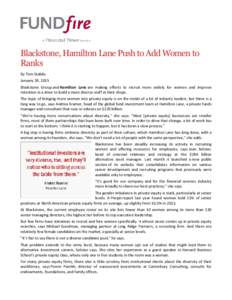 Microsoft Word - FundFire Blackstone, Hamilton Lane Push to Add Women to Ranks.doc