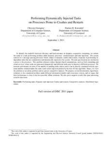 Performing Dynamically Injected Tasks on Processes Prone to Crashes and Restarts Chryssis Georgiou∗ Department of Computer Science, University of Cyprus [removed]