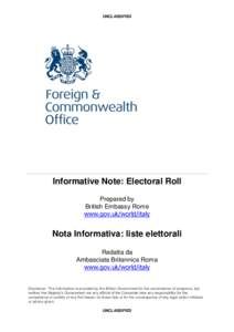 UNCLASSIFIED  Informative Note: Electoral Roll Prepared by British Embassy Rome www.gov.uk/world/italy