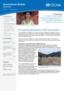 Humanitarian Bulletin Myanmar Issue 12| 1 – 31 December 2014 In this issue Fire guts IDP camp in Kachin P.1