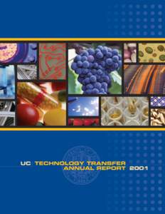 Technology Transfer Advisory Committee General oversight of the UC Technology Transfer Program is under the purview of the Technology Transfer Advisory Committee (TTAC). This standing committee is chaired by the Senior 