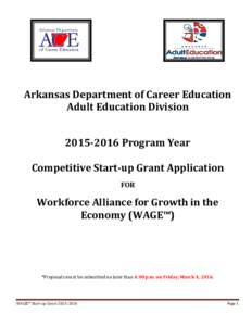 Arkansas Department of Career Education Adult Education DivisionProgram Year Competitive Start-up Grant Application FOR