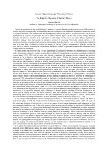 Section: 2 Epistemology and Philosophy of Science The Deductive Character of Darwin’s Theory Vladimír Havlík Institute of Philosophy Academy of Sciences of the Czech Republic One of the problems in the methodology of