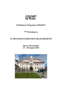 Preliminary Programme7th Workshop on ULTRAVIOLET RADIATION MEASUREMENTS