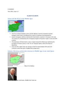 IC	
  DOSSIER	
   Year	
  2013,	
  issue	
  n.3	
   ISLAM	
  IN	
  EUROPE	
   Islam	
  and	
  the	
  West	
  in	
  the	
  Middle-­‐Ages	
  