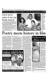 6  Friday, August 31, 2012 — The Marshall Islands Journal Tensions rise as Majuro’s residents await the big premiere at MIR