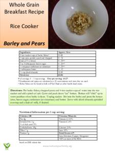 Whole Grain Breakfast Recipe Rice Cooker Barley and Pears Ingredients 2 rice cooker cups of barley flakes*