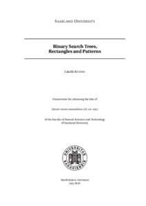 S AARLAND U NIVERSITY  Binary Search Trees, Rectangles and Patterns  László KOZMA