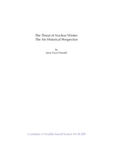The Threat of Nuclear Winter: The Art Historical Perspective by Jenni Pace Presnell  A publication of The Jeffrey Rubinoff Sculpture Park © 2009