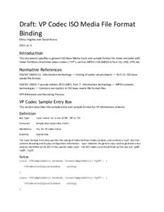 Draft: VP Codec ISO Media File Format Binding Kilroy Hughes and David RoncaIntroduction
