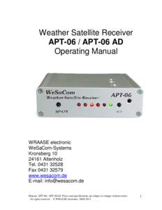 Weather Satellite Receiver APT-06 / APT-06 AD Operating Manual WRAASE electronic WeSaCom-Systems