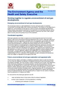 The Environment Agency and the Health and Safety Executive NovemberWorking together to regulate unconventional oil and gas