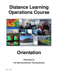Distance Learning Operations Course Orientation Presented by The Warning Decision Training Branch