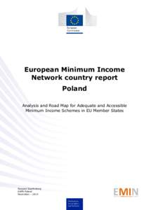 European Minimum Income Network country report Poland Analysis and Road Map for Adequate and Accessible Minimum Income Schemes in EU Member States