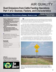 AIR QUALITY Dust Emissions from Cattle Feeding Operations Part 1 of 2: Sources, Factors, and Characteristics AIR QUALITY EDUCATION IN ANIMAL AGRICULTURE Sharon L. P. Sakirkin, Research Associate, 	 Texas AgriLife Researc