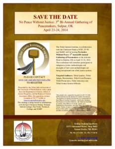 1 2 SAVE THE DATE  No Peace Without Justice: 3rd Bi-Annual Gathering of
