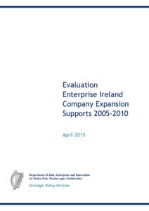 Evaluation Enterprise Ireland Company Expansion SupportsApril 2015