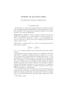 ENTROPY OF QUANTUM LIMITS JEAN BOURGAIN AND ELON LINDENSTRAUSS 1. Introduction In this paper we report some progress towards a conjecture of Rudnick and Sarnak regarding eigenfunctions of the Laplacian ∆ on a compact m