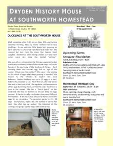 D RYDEN H ISTORY H OUSE  April, May June 2016 VolumeAT SOUTHWORTH HOMESTEAD