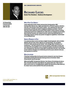 RBC CORRESPONDENT SERVICES  Richard Lucks Senior Vice President – Business Development  192 Nassau Street