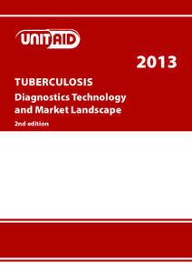 2013 TUBERCULOSIS Diagnostics Technology and Market Landscape 2nd edition