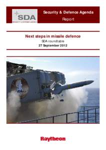Security & Defence Agenda Report Next steps in missile defence SDA roundtable 27 September 2012