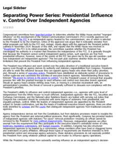 Separating Power Series: Presidential Influence v. Control Over Independent Agencies