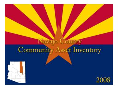 This report was prepared by the Arizona Rural Policy Institute, Northern Arizona University, partially funded under award #[removed]from the Economic Development Administration, U.S. Department of Commerce. The state