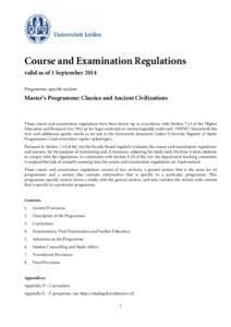 Course and Examination Regulations valid as of 1 September 2014 Programme-specific section: Master’s Programme: Classics and Ancient Civilizations