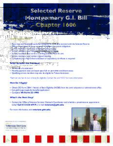 Selected Reserve Montgomery G.I. Bill Chapter 1606 WHO QUALIFIES? • •