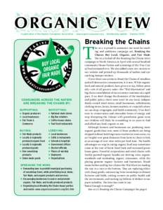 O RG A N I C V I E W A publication of the Organic Consumers Association · www.organicconsumers.org · Membership Update · Summer 2005 Breaking the Chains  T