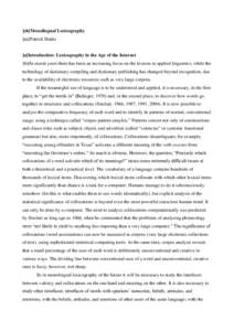 ]ch[Monolingual Lexicography ]au[Patrick Hanks ]a[Introduction: Lexicography in the Age of the Internet ]fo[In recent years there has been an increasing focus on the lexicon in applied linguistics, while the technology o