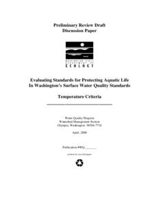 Preliminary Review Draft Discussion Paper Evaluating Standards for Protecting Aquatic Life In Washington’s Surface Water Quality Standards Temperature Criteria