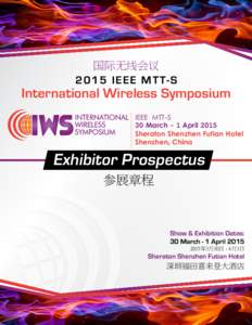 国际无线会议 2015 IEEE MT T- S International Wireless Symposium IEEE MTT-S 30 March - 1 April 2015