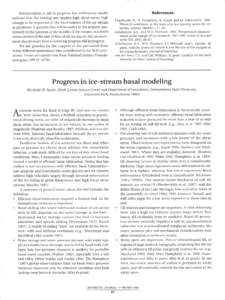 References  Interpretation is still in progress, but preliminary results indicate that the heating rate implies high shear stress, high enough to be important in the force balance of the ice stream as predicted. A quanti