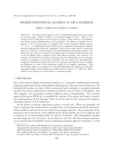Theory and Applications of Categories, Vol. 12, No. 15, 2004, pp. 492–538.  HIGHER-DIMENSIONAL ALGEBRA VI: LIE 2-ALGEBRAS JOHN C. BAEZ AND ALISSA S. CRANS Abstract. The theory of Lie algebras can be categorified starti