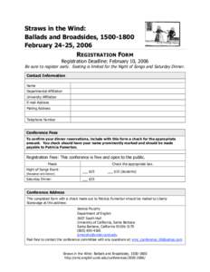 Straws in the Wind: Ballads and Broadsides, February 24-25, 2006 REGISTRATION FORM Registration Deadline: February 10, 2006