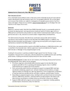 ADMINISTRATIVE ASSOCIATE, HELP ME GROW FIRST 5 ALAMEDA COUNTY First 5 Alameda County (F5AC)’s vision is that every child in Alameda County will have optimal health, development and well-being to reach his or her greate