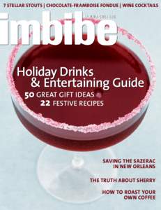 7 stellar STOUTS | chocolate-framboise fondue | wine cocktails liquid culture Holiday Drinks & Entertaining Guide 50 great gift ideas