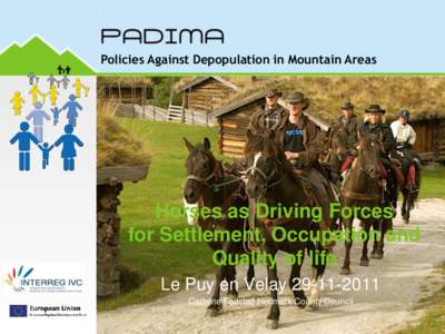 Policies Against Depopulation in Mountain Areas  Horses as Driving Forces for Settlement, Occupation and Quality of life Le Puy en Velay