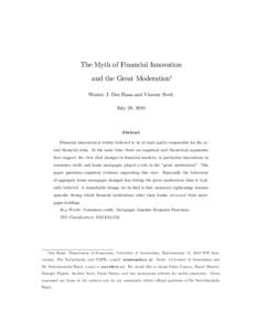 The Myth of Financial Innovation and the Great Moderation Wouter J. Den Haan and Vincent Sterk July 28, 2010  Abstract