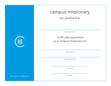 campus missionary this certifies that (campus missionary)  is officially appointed