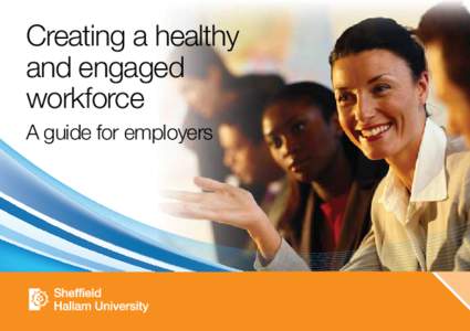 Creating a healthy and engaged workforce A guide for employers  1