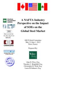 A NAFTA Industry Perspective on the Impact of SOEs on the Global Steel Market  OECD Steel Committee