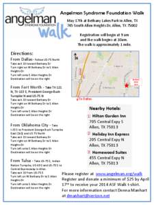 Angelman Syndrome Foundation Walk May 17th at Bethany Lakes Park in Allen, TX 745 South Allen Heights Dr, Allen, TX[removed]Registration will begin at 9 am and the walk begins at 10am. The walk is approximately 1 mile.