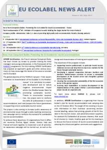 EU ECOLABEL NEWS ALERT Issue n◦ 88, July 2013 In brief in this issue: Featured Articles News from Competent Bodies: Promoting the EU Ecolabel for tourist accommodation - France