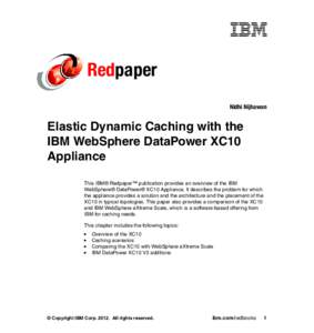 Elastic Dynamic Caching with the IBM WebSphere DataPower XC10 Appliance