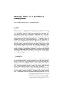 Mesoscopic kinetics and its applications in protein synthesis Johan Elf, Johan Paulsson, Otto Berg, and Måns Ehrenberg Abstract Molecular biology emerged through unification of genetics and nucleic acid chemistry that t