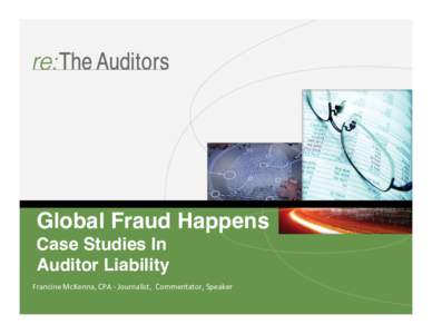 !  Global Fraud Happens  Case Studies In   Auditor Liability